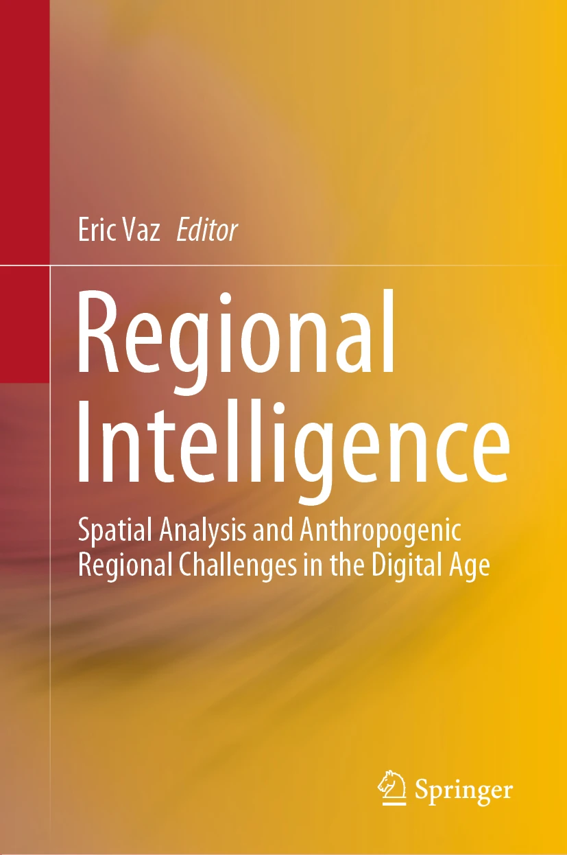 Regional Intelligence — Spatial Analysis and Anthropogenic Regional Challenges in the Digital Age