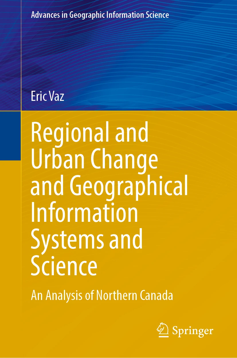 Regional and Urban Change and Geographical Information Systems and Science — An Analysis of Northern Canada